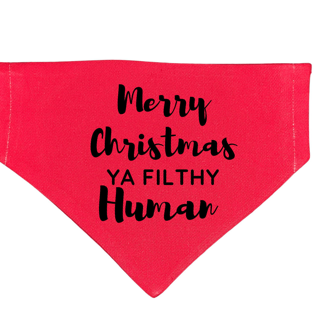 'Merry Christmas! Ya filthy Humans' Dog Bandana